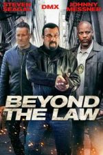 Watch Beyond the Law M4uhd