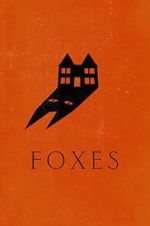 Watch Foxes M4uhd