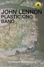 Watch Classic Albums: John Lennon - Plastic Ono Band M4uhd