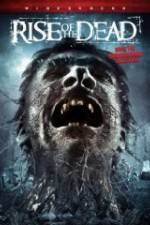 Watch Rise of the Dead M4uhd