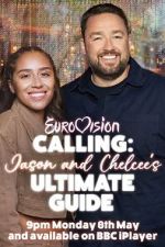 Watch Eurovision Calling: Jason and Chelcee\'s Ultimate Guide M4uhd