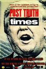 Watch Post Truth Times M4uhd