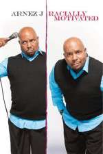 Watch Arnez J. : Racially Motivated M4uhd