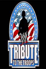 Watch WWE Tribute to the Troops M4uhd