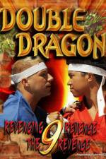 Watch Double Dragon 9: Revenging Revenge the Revenge M4uhd
