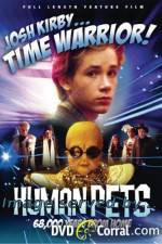 Watch Josh Kirby Time Warrior Chapter 2 the Human Pets M4uhd