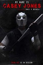 Watch My Name is Casey Jones M4uhd