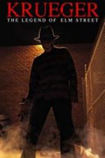 Watch Krueger: The Legend of Elm Street M4uhd