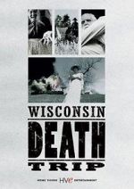 Watch Wisconsin Death Trip M4uhd