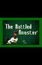 Watch The Rattled Rooster (Short 1948) M4uhd