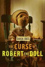 Watch The Curse of Robert the Doll M4uhd