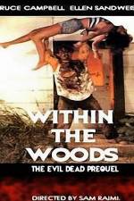 Watch Within the Woods M4uhd