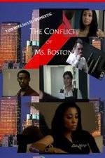 Watch The Conflict of Ms Boston M4uhd