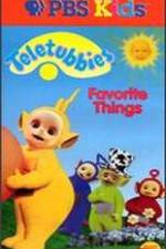 Watch Teletubbies: Favorite Things M4uhd