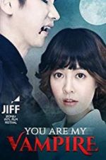 Watch You Are My Vampire M4uhd