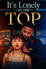 Watch It\'s Lonely at the Top M4uhd