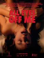 Watch All Eyes Off Me M4uhd