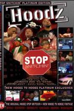 Watch Hoodz DVD Stop Snitchin M4uhd
