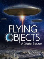 Watch Flying Objects - A State Secret M4uhd