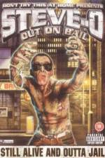 Watch Steve-O: Out on Bail M4uhd