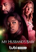 Watch My Husband\'s Baby M4uhd