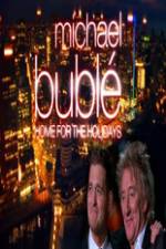 Watch Michael Buble - Home for the Holidays M4uhd