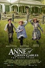 Watch L.M. Montgomery\'s Anne of Green Gables: The Good Stars M4uhd