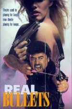 Watch Real Bullets M4uhd
