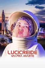 Watch Lucicreide Goes to Mars M4uhd