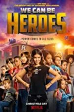 Watch We Can Be Heroes M4uhd