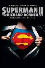 Watch Superman II: The Richard Donner Cut M4uhd
