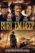 Watch Bury \'Em Deep M4uhd