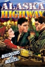 Watch Alaska Highway M4uhd