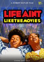 Watch Life Ain\'t Like the Movies M4uhd