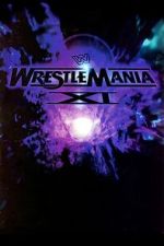 Watch WWE WrestleMania XI M4uhd