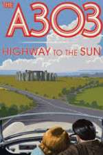 Watch A303: Highway to the Sun M4uhd