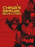 Watch China\'s Sexual Revolution M4uhd