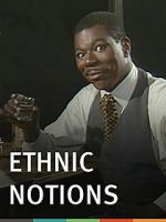 Watch Ethnic Notions M4uhd