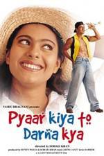 Watch Pyaar Kiya To Darna Kya M4uhd