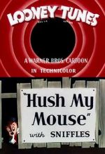 Watch Hush My Mouse (Short 1946) M4uhd