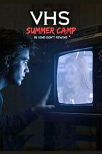 Watch VHS Summer Camp M4uhd