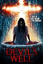 Watch The Devil\'s Well M4uhd