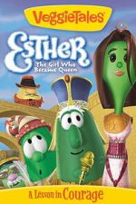 Watch VeggieTales: Esther, The Girl Who Became Queen M4uhd