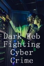 Watch Dark Web: Fighting Cybercrime M4uhd