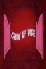 Watch Giddy Up Woe M4uhd