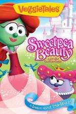 Watch VeggieTales: Sweetpea Beauty M4uhd