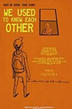 Watch We Used to Know Each Other M4uhd