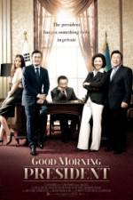 Watch Good Morning President M4uhd