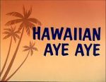 Watch Hawaiian Aye Aye M4uhd