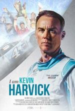 Watch I Am Kevin Harvick M4uhd